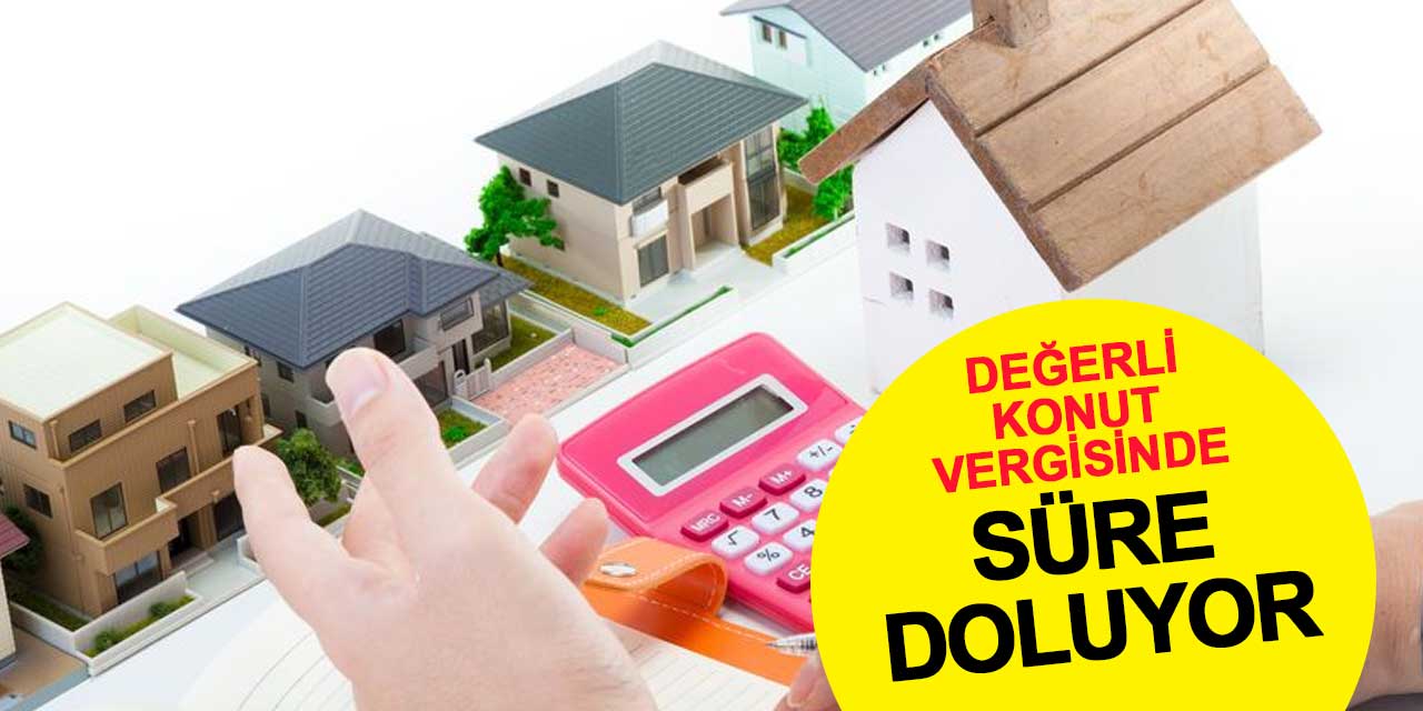 Değerli Konut Vergisi Beyanname Süresi Dolmak Üzere: Son gün 20 Şubat!