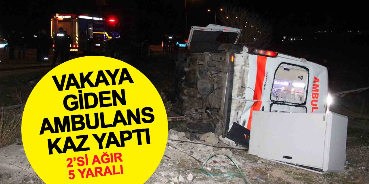 Vakaya giden ambulans otomobille çarpıştı: 5 yaralı