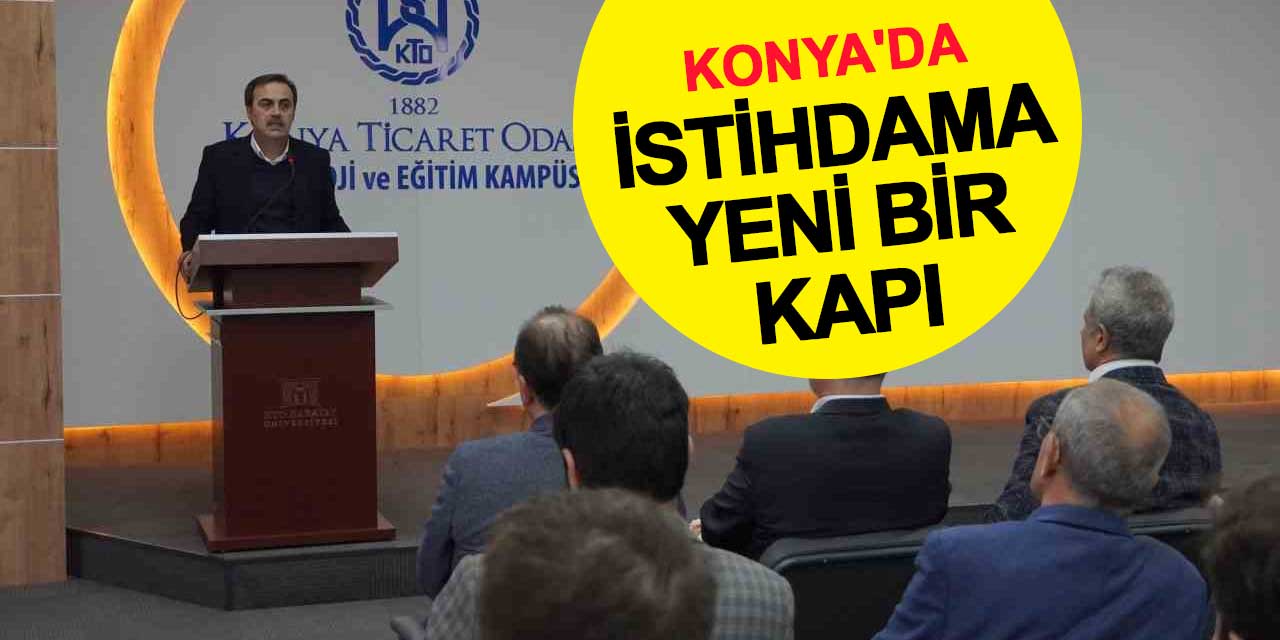 Konya'da İstihdama Yeni Bir Kapı