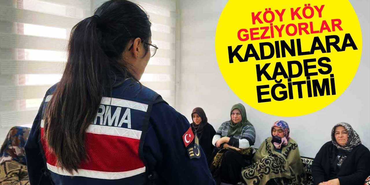 Jandarma ekipleri köy köy gezip kadınlara KADES eğitimi veriyor