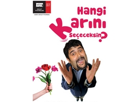 ''Hangi karını seçeceksin?''