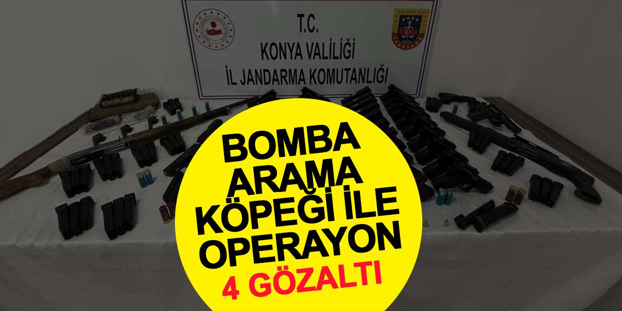 Konya’da bomba arama köpeği ile silah kaçakçılarına operasyon