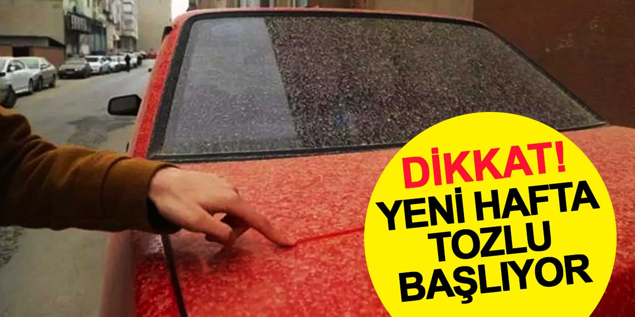 Yeni hafta tozlu başlıyor: Dikkat, Sahra'dan çöl tozu geliyor