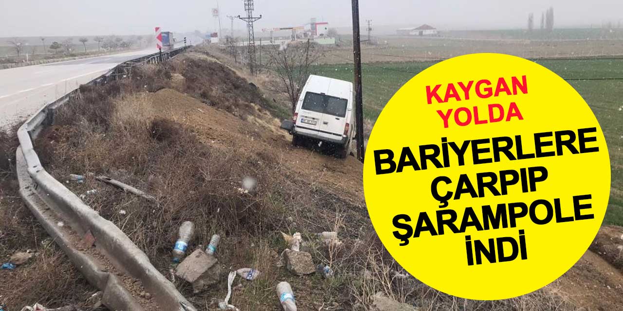 Kaygan yolda bariyerlere çarptı: 1 yaralı