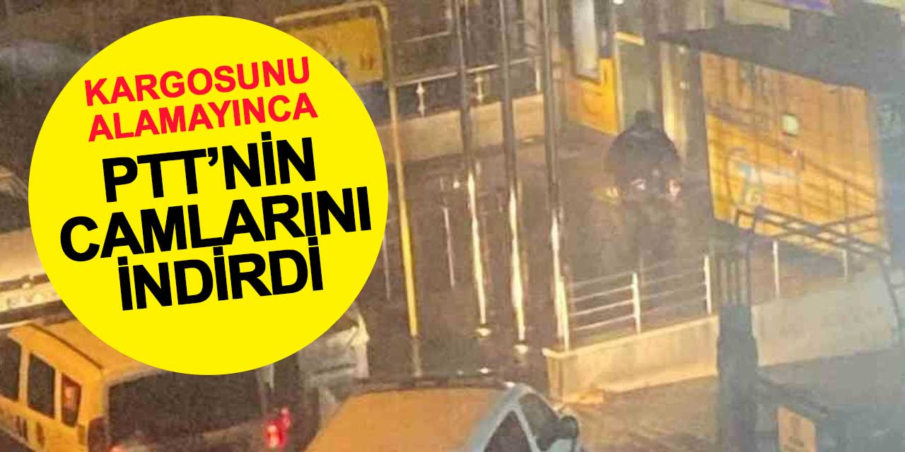 Kargosunu teslim alamayınca PTT'nin camlarını indirdi