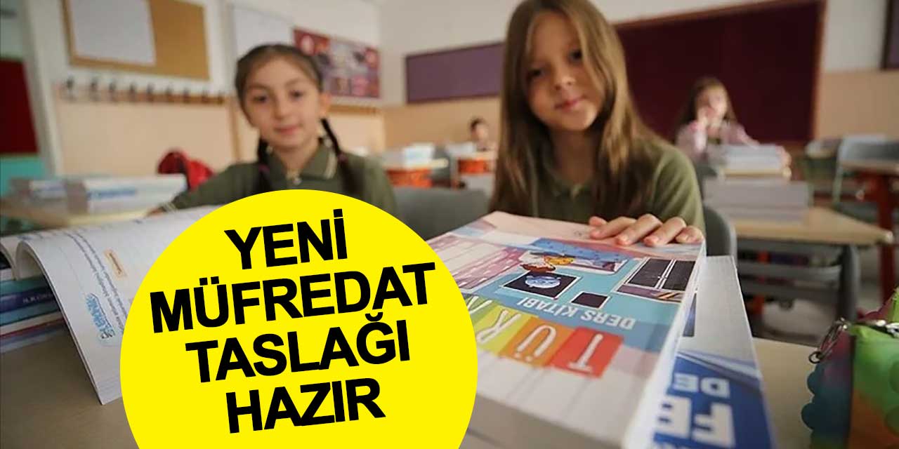 Yeni müfredat taslağı hazırlandı