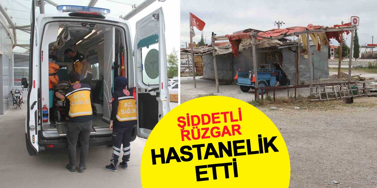 Şiddetli rüzgar hastanelik etti