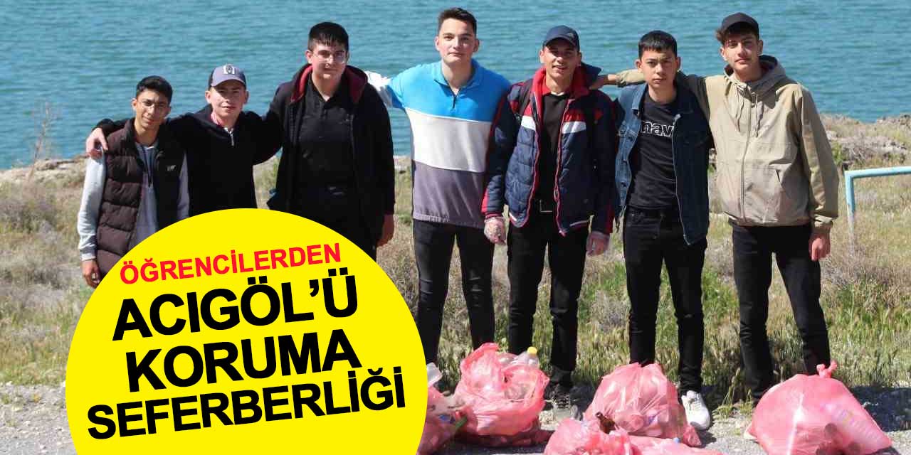 Öğrencilerden Acıgöl'ü Koruma Seferberliği