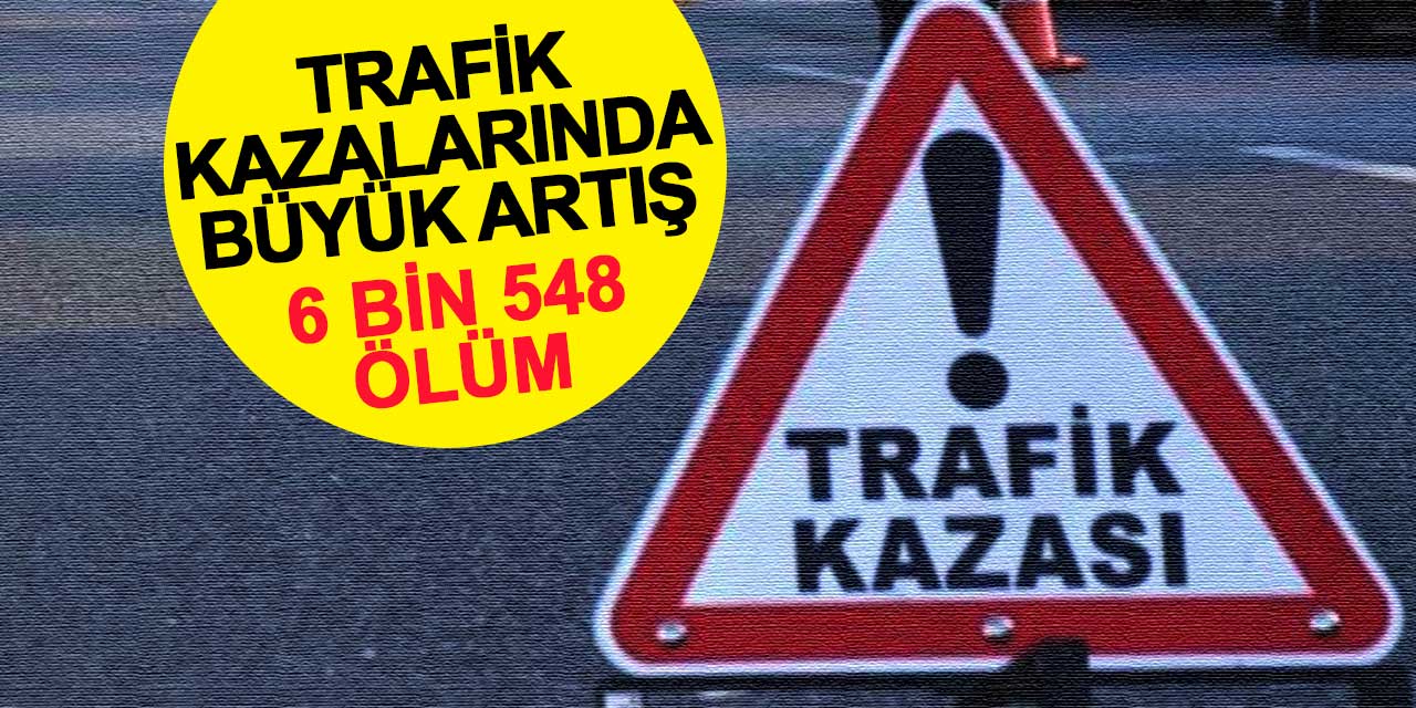 2023 Yılında Trafik Kazalarında Büyük Artış
