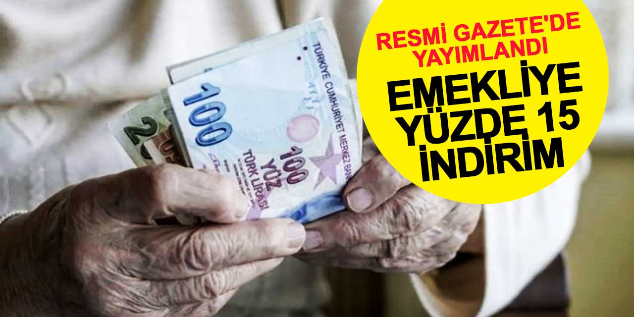 Emeklilere yüzde 15 indirim Resmi Gazete'de