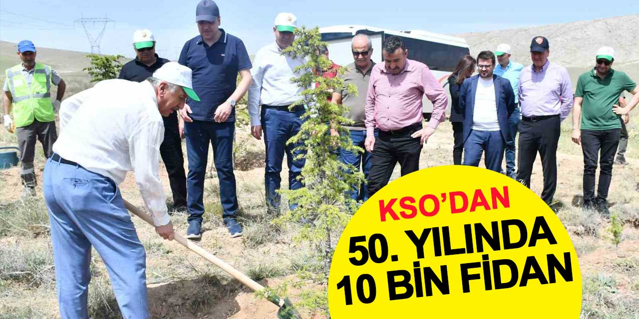 KSO'dan 50. yılında 10 bin fidan