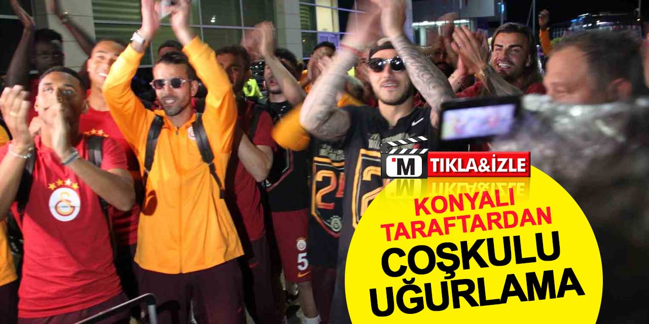 Konya Havalimanı'nda coşkulu uğurlama