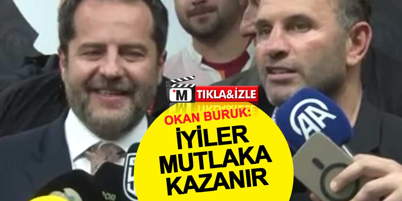 Okan Buruk: İyiler mutlaka kazanır