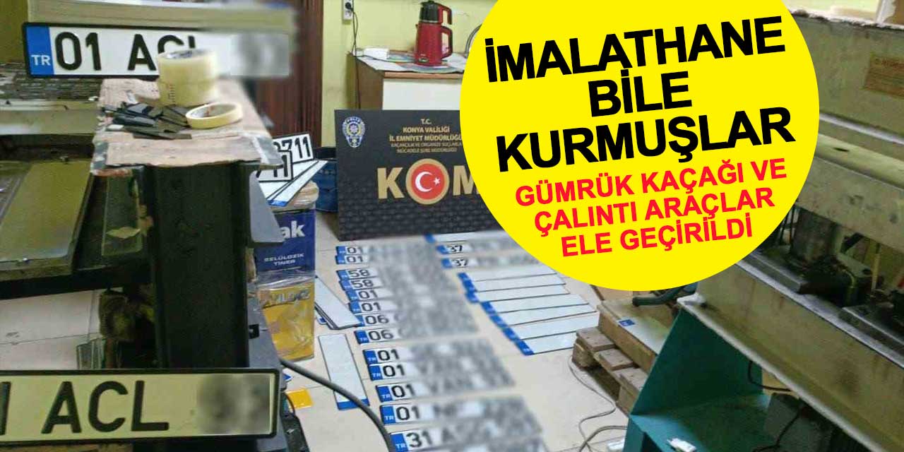 Konya’da Gümrük Kaçağı ve Çalıntı Araçlar Ele Geçirildi, 4 Şüpheli Gözaltında