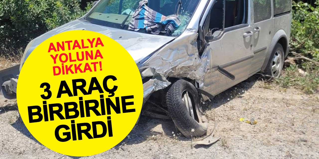 Konya-Antalya karayolunda trafik yoğunluğu: 3 araç birbirine girdi