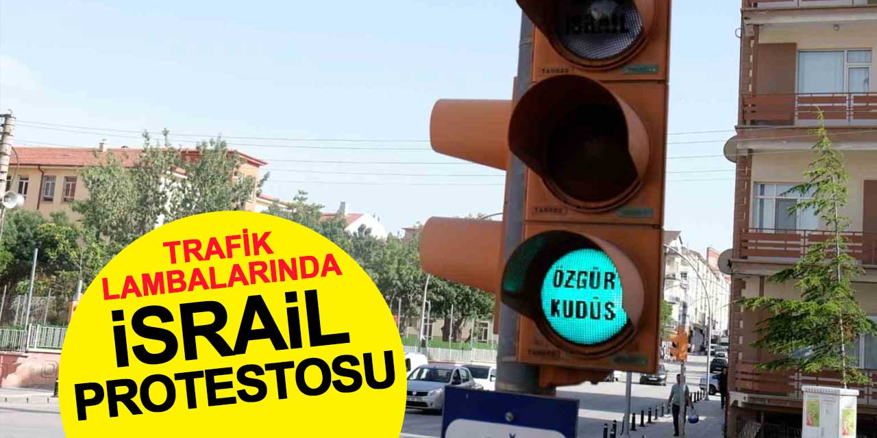 Trafik lambalarında İsrail protestosu