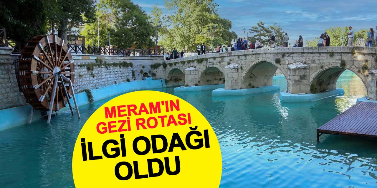 Meram'ın Gezi Rotası İlgi Odağı Oldu