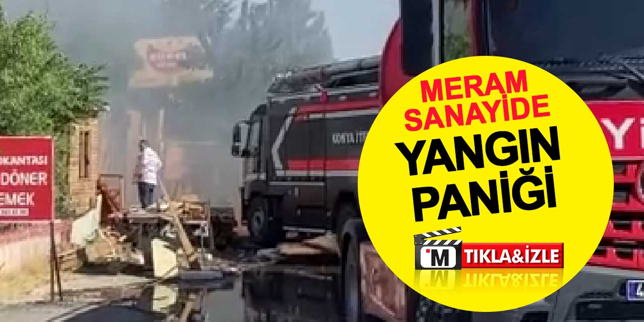 Yeni Meram Sanayi Sitesi'nde yangın paniği