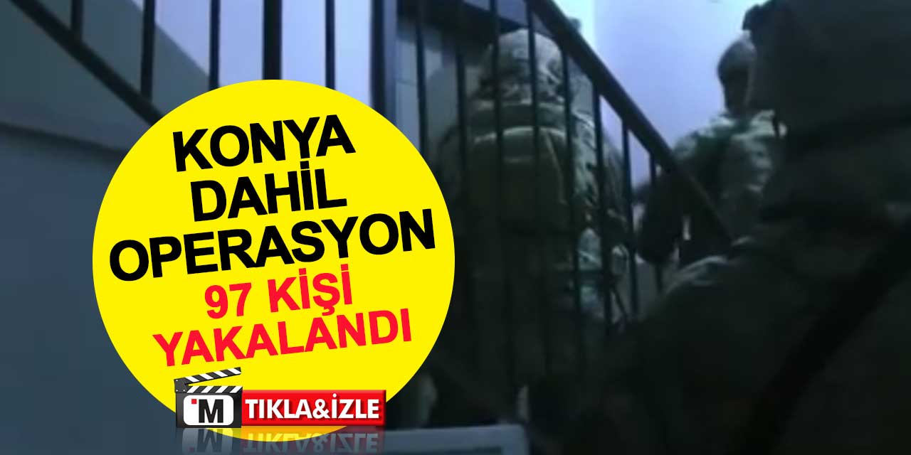 Konya dahil 27 İlde Gerçekleştirilen 'Sibergöz-47' Operasyonlarında 97 Şüpheli Yakalandı
