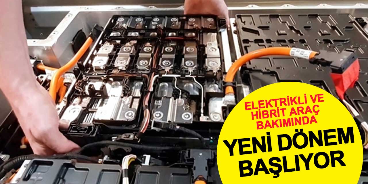 Elektrikli ve Hibrit Araç Bakımında Yeni Dönem Başlıyor