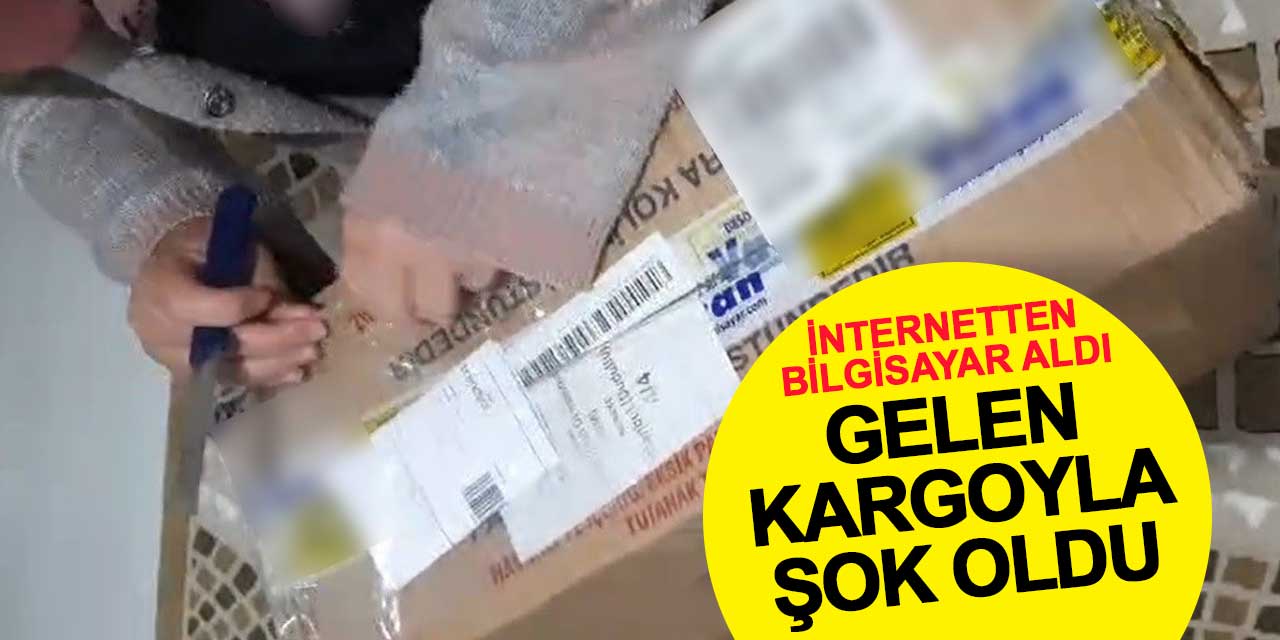 İnternetten bilgisayar aldı, gelen kargoyla şok oldu