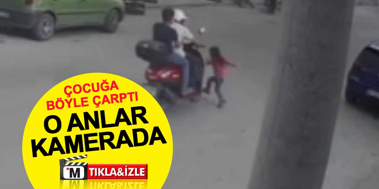 Motosiklet 4 yaşındaki çocuğa çarptı: O anlar kamerada