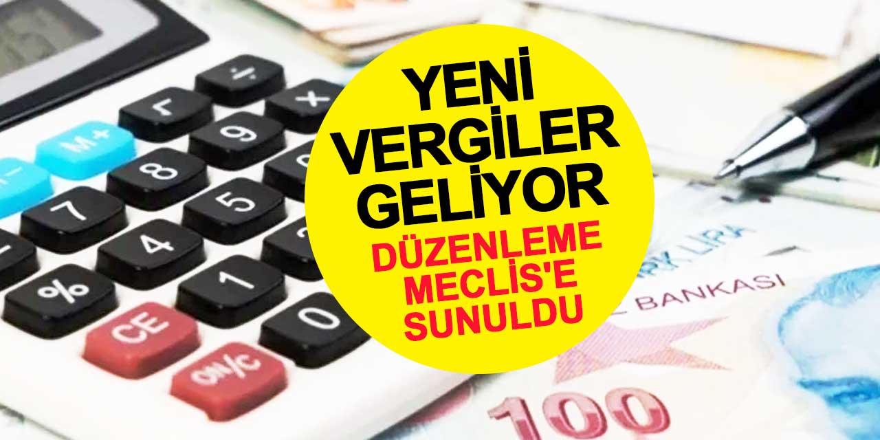 Vergi Düzenlemeleri Meclis’te: Yeni Vergi Paketinde Neler Var?