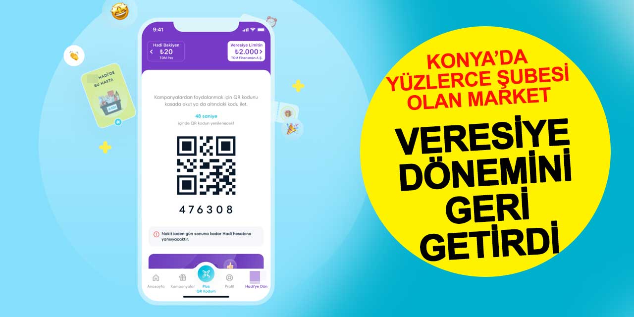 Konya, Ankara ve Türkiye'de on binlerce şubesi olan market 'veresiye' dönemini geri getirdi