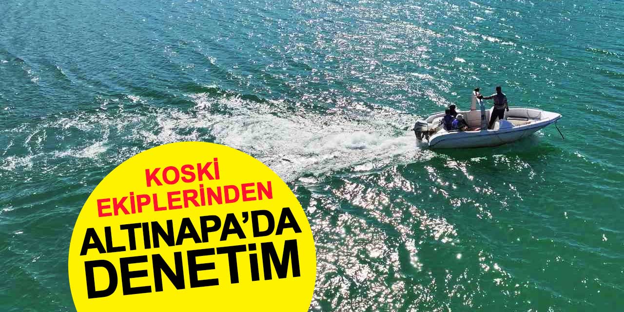 KOSKİ Ekiplerinden Altınapa'da Denetim: 3 Bin 400 Metre Yasak Ağ Ele Geçirildi