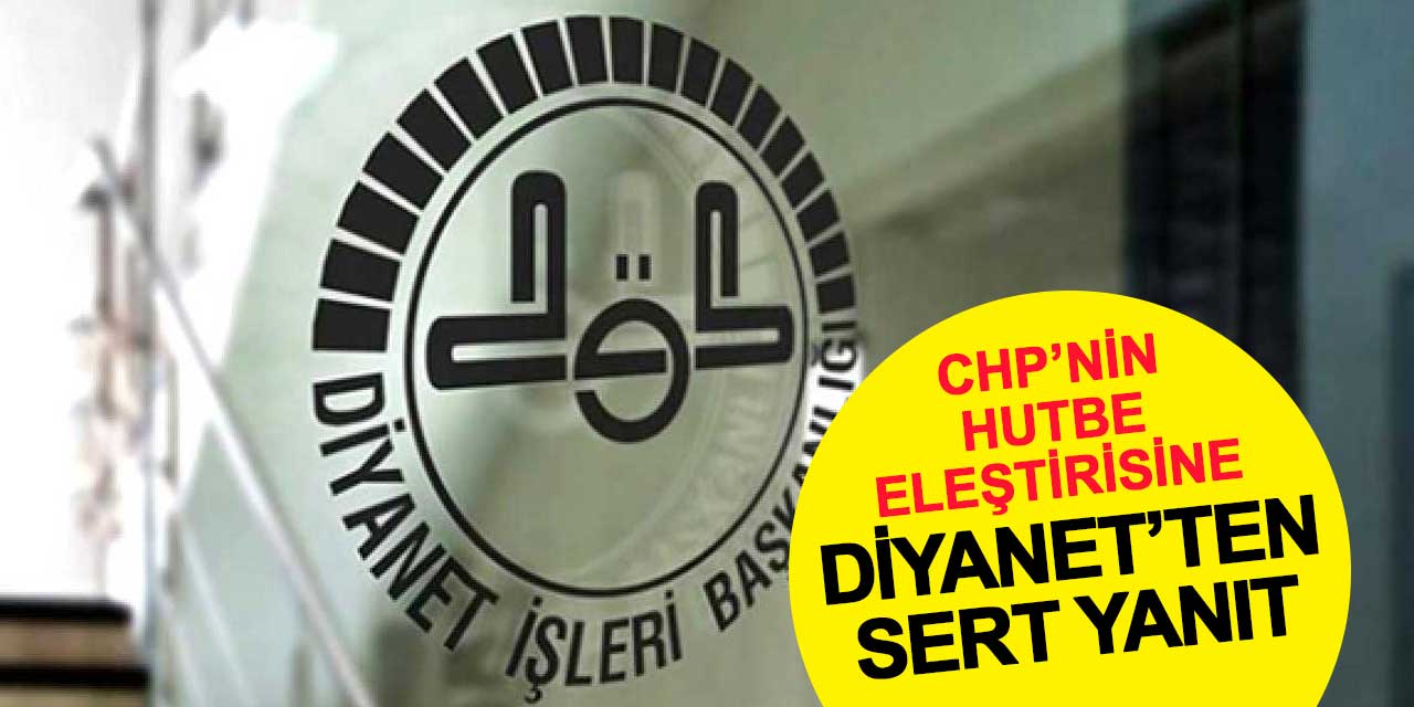 CHP Sözcüsü Yücel'in Eleştirilerine Diyanet'ten Sert Yanıt
