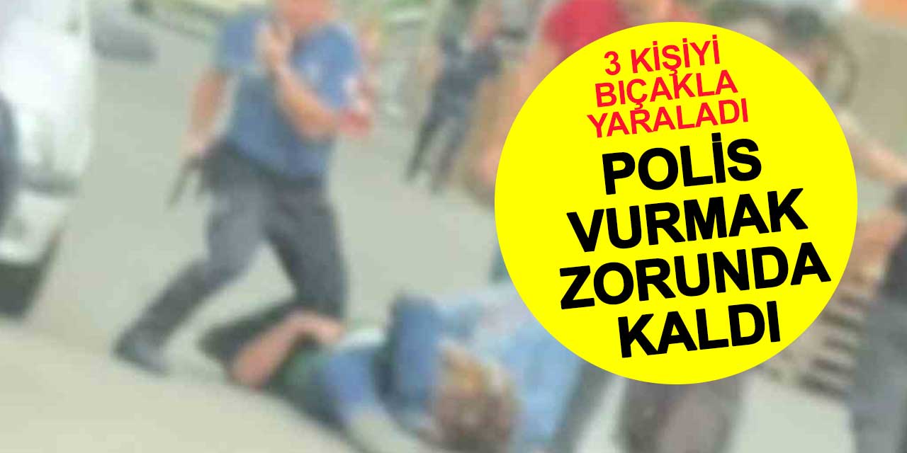 3 Kişiyi Yaralayıp Sabırları Taşırdı Polis Kurşunuyla Etkisiz Hale Getirildi
