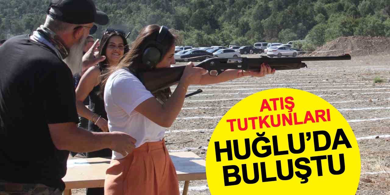 Türkiye'nin Atış Tutkunları Huğlu'da Buluştu