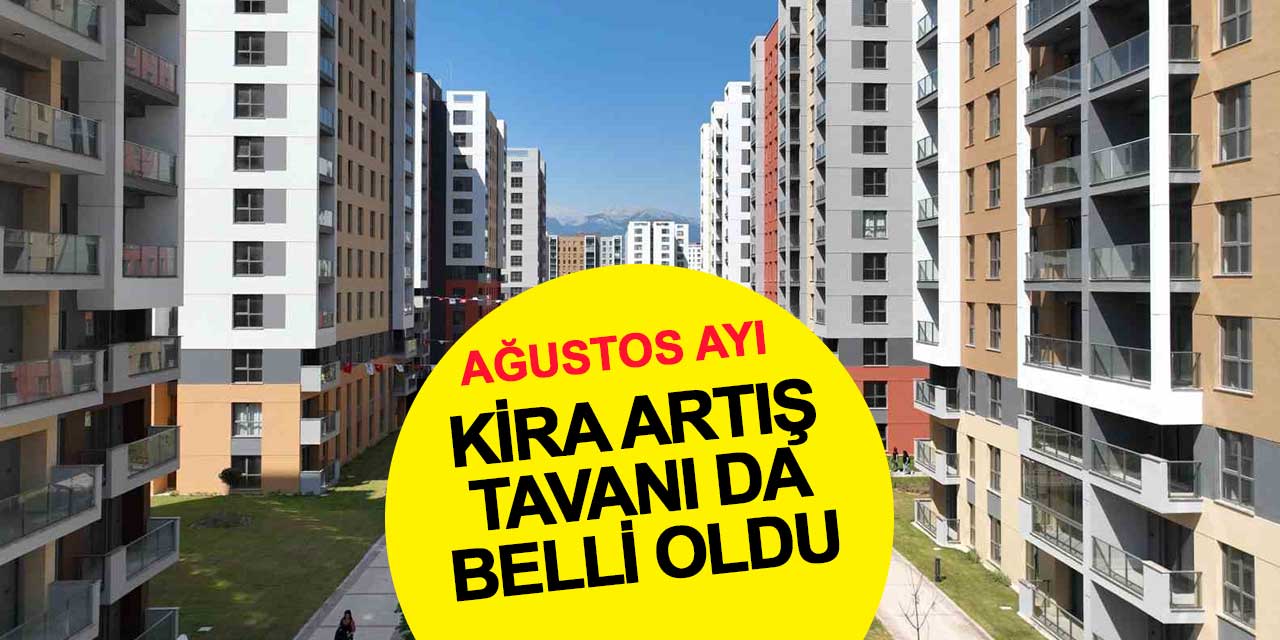 Enflasyonla beraber kira artış tavanı da belli oldu