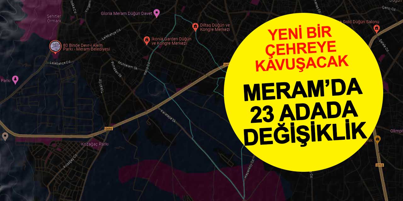 Meram'da Yeni Bir Dönemin Başlangıcı: Bahçeşehir ve Harmancık Mahallelerinde İmar Değişikliği