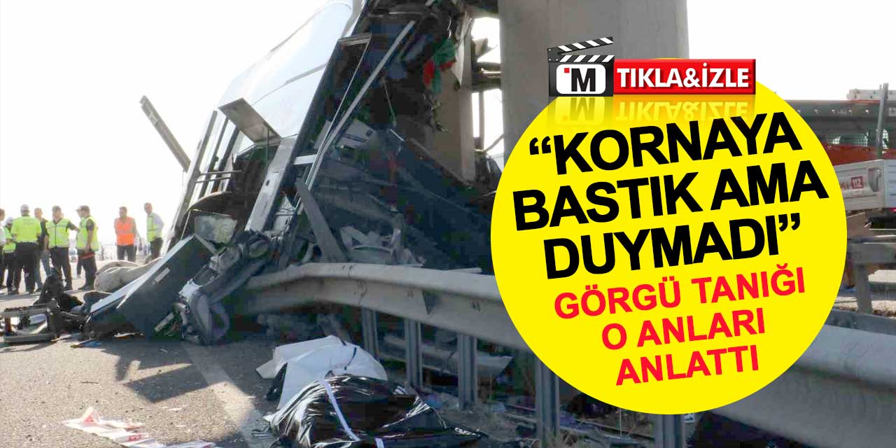 Polatlı'daki otobüs kazasının görgü tanığı o anları anlattı: Kornaya bastık ama duymadı