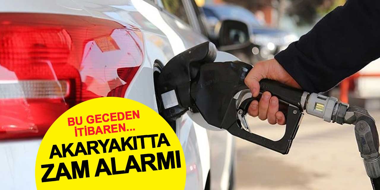 Akaryakıtta Zam Alarmı: Bu geceden itibaren...