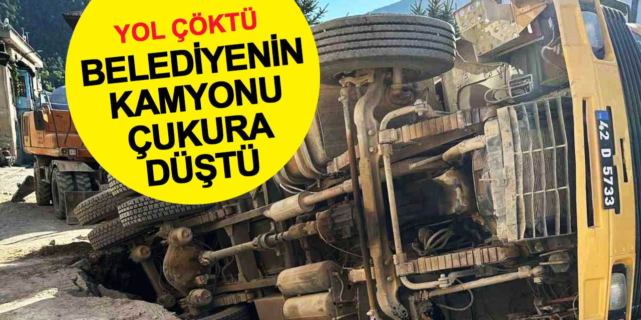 Konya'da Drenaj Çalışması Sırasında Yol Çöktü, Belediye Kamyonu Çukura Düştü