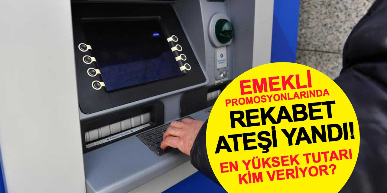 Emekli Promosyonlarında Rekabet Ateşi Yandı! En Yüksek Tutarı Kim Veriyor?