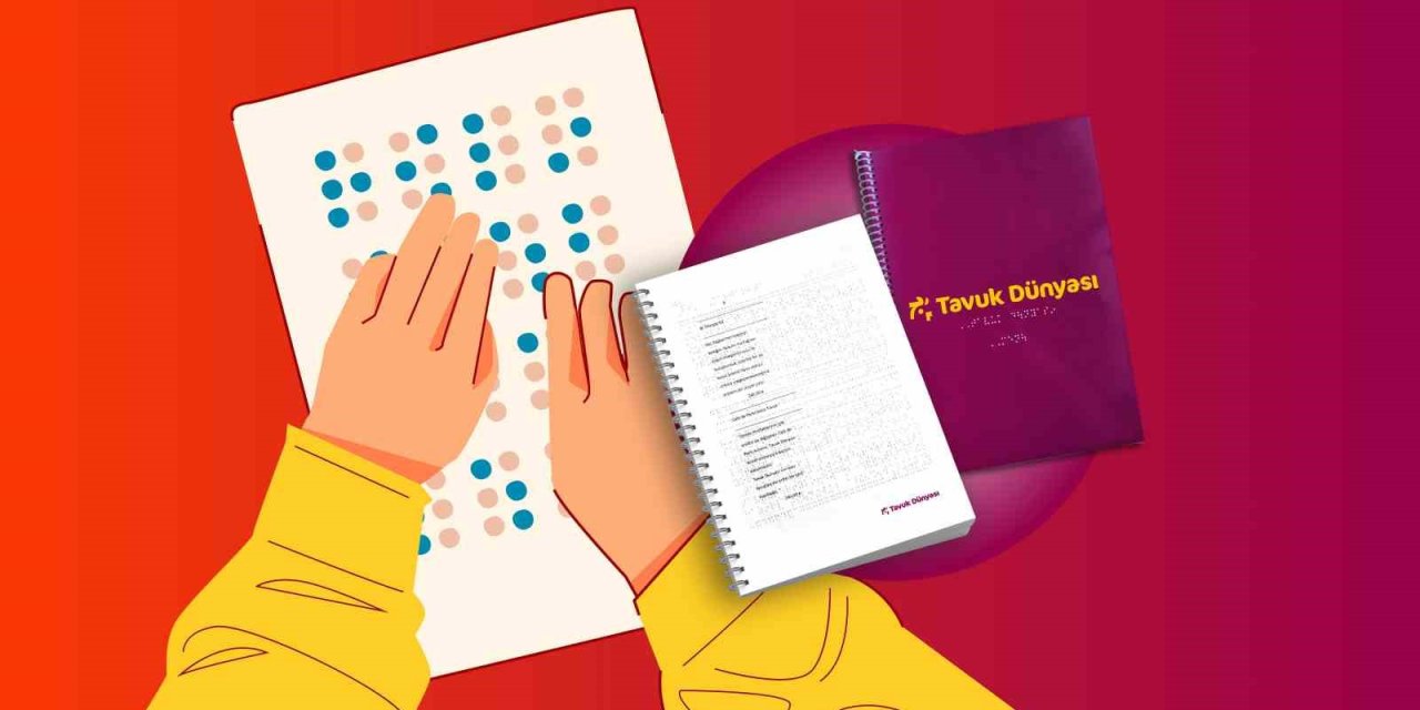 Tavuk Dünyası’ndan Görme Engelli Misafirler İçin Braille Alfabeli Menü Desteği