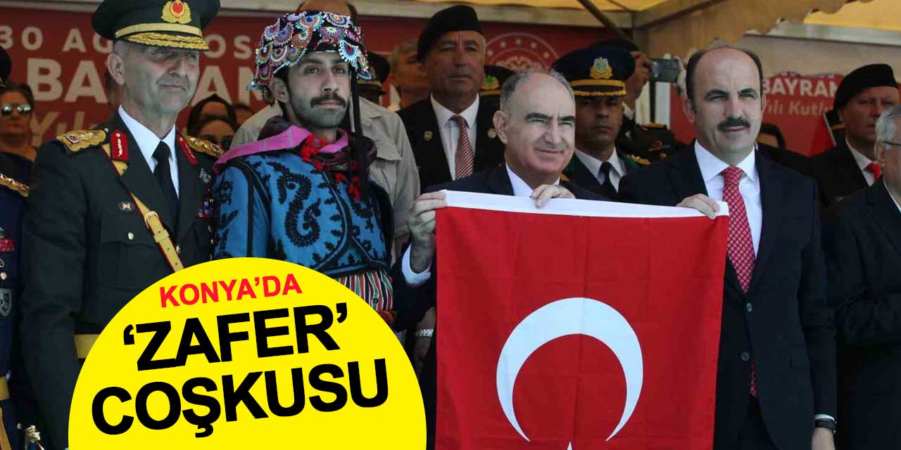 Konya’da Zafer Bayramı coşkusu
