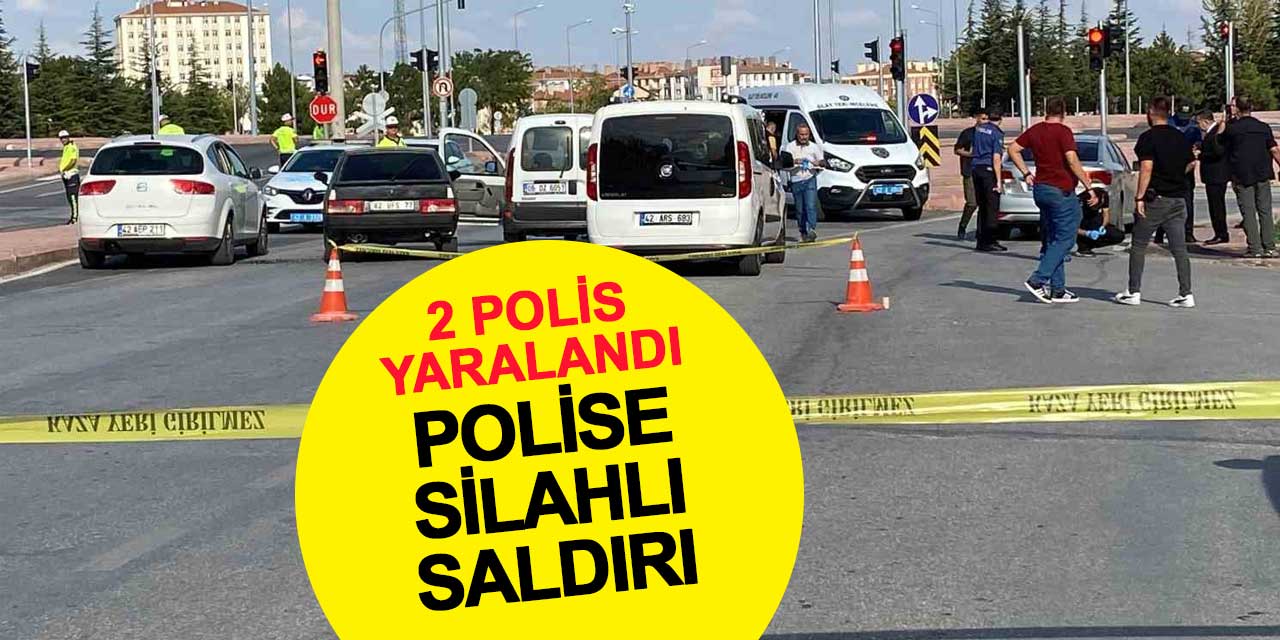 Konya’da polise silahlı saldırı: 2 polis yaralı