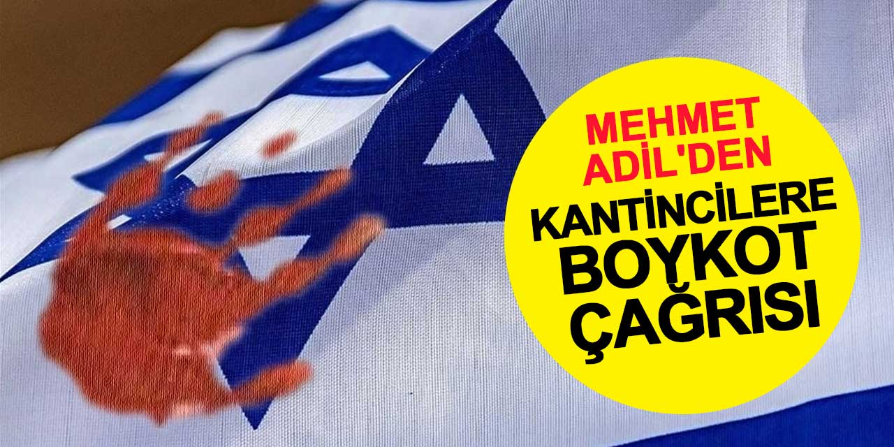 Mehmet Adil'den kantincilere boykot çağrısı