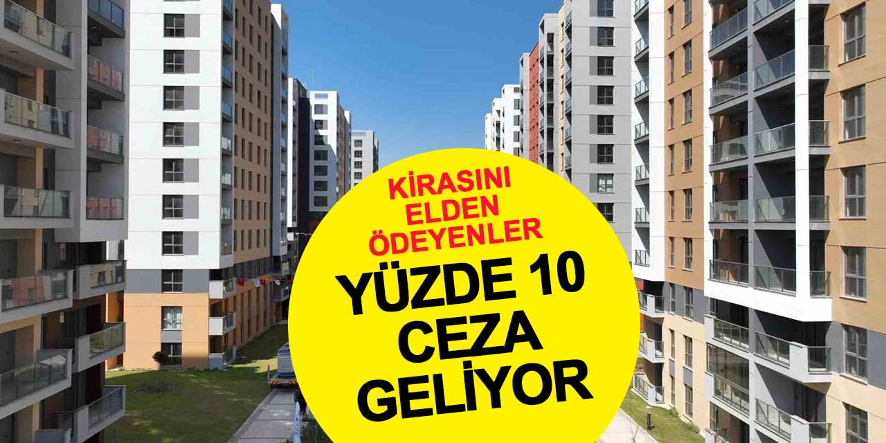 Elden Kira Ödemesi Yapanlara Yüzde 10 Ceza Geliyor