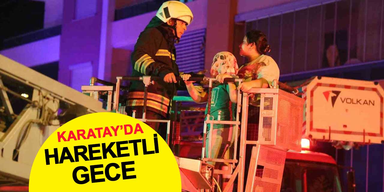 Karatay'da hareketli gece: 2’si çocuk 6 kişi yangından kurtarıldı