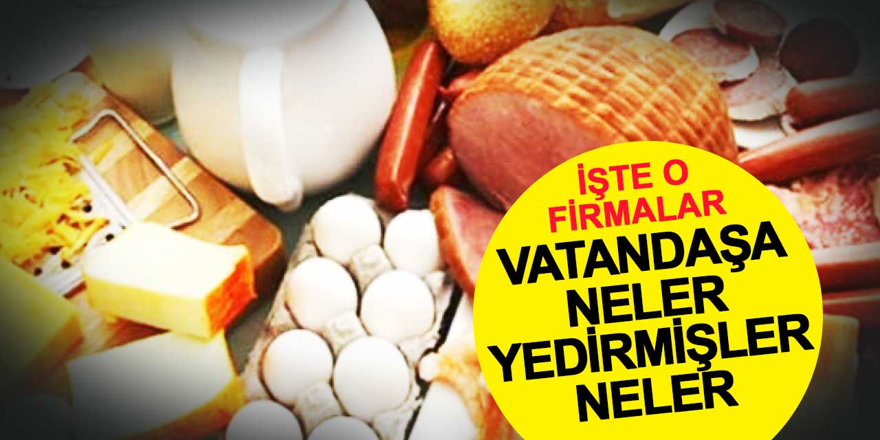 Taklit ve Tağşiş Yapılan Gıdalar Listesi Açıklandı: Konya Firması Yok