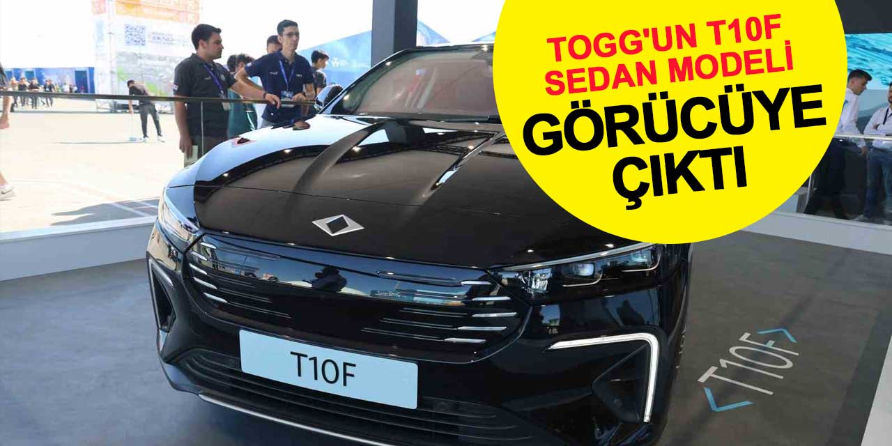 TOGG'un T10F Sedan Modeli Göz Doldurdu