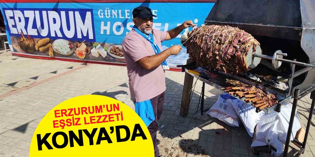 Erzurum'un Eşsiz Kültürü Konya'da