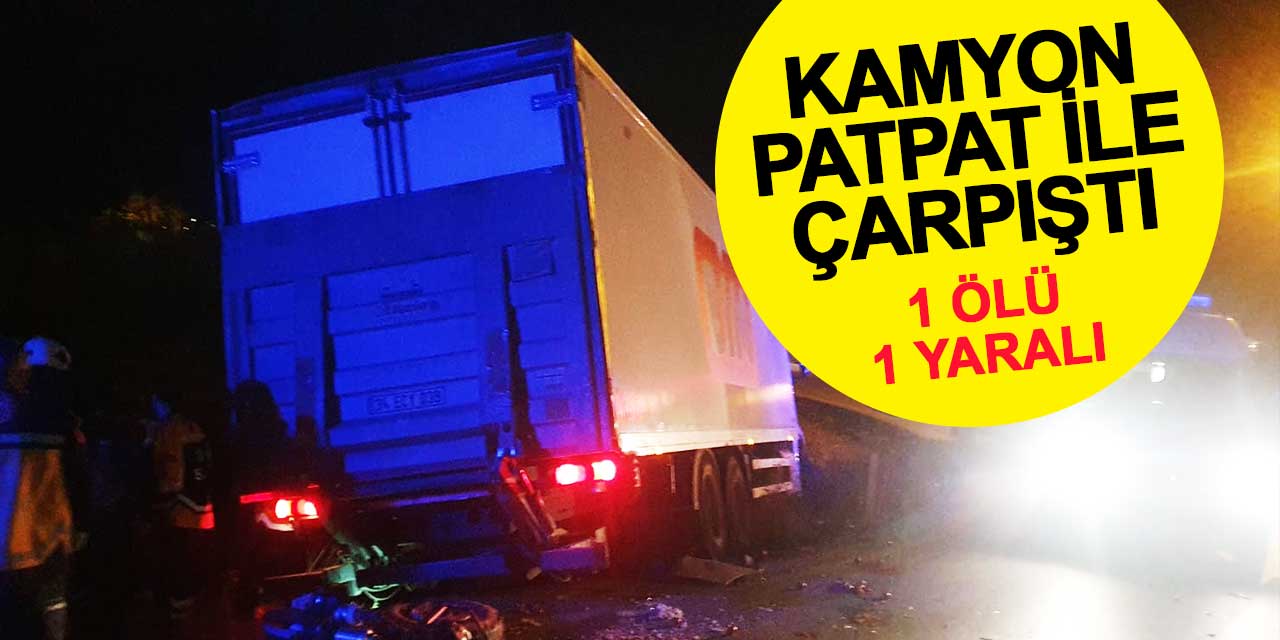 Akşehir'de Feci Kaza! BİM Kamyonu ile Patpat Çarpıştı: 1 ölü, 1 yaralı