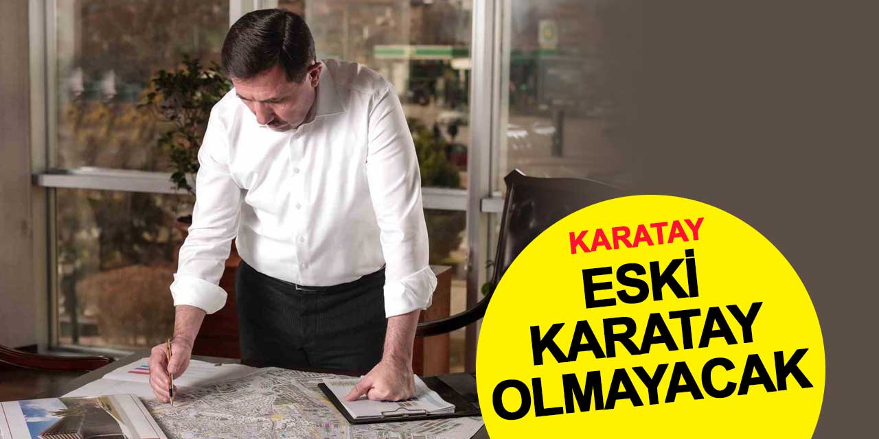 Karatay'a dev yatırım bütçesi