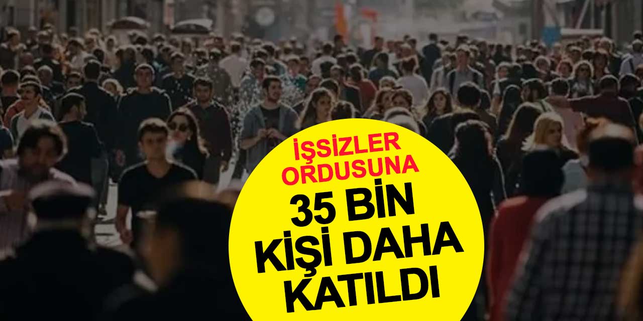 Eylül Ayında İşsiz Sayısı 35 Bin Kişi Daha Arttı